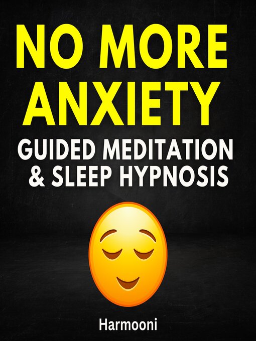 Title details for No More Anxiety Guided Meditation & Sleep Hypnosis by Harmooni - Wait list